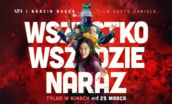 WSZYSTKO WSZĘDZIE NARAZ (2022)