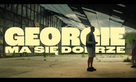 GEORGIE MA SIĘ DOBRZE (2023)