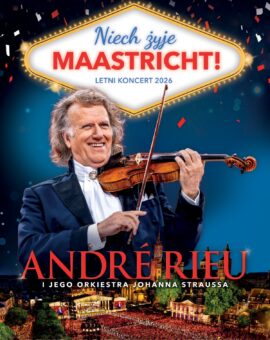 André Rieu: NIECH ŻYJE MAASTRICHT! Letni koncert 2026