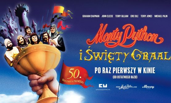 50-lecie premiery: MONTY PYTHON I ŚWIĘTY GRAAL (1975) [wersja 2K]