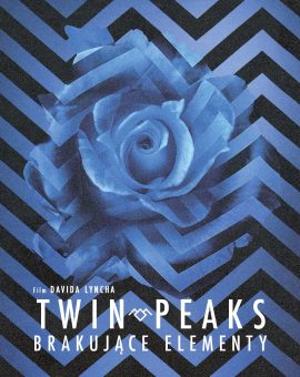 POKAZ SPECJALNY pamięci Davida Lyncha: TWIN PEAKS: BRAKUJĄCE ELEMENTY (2014)
