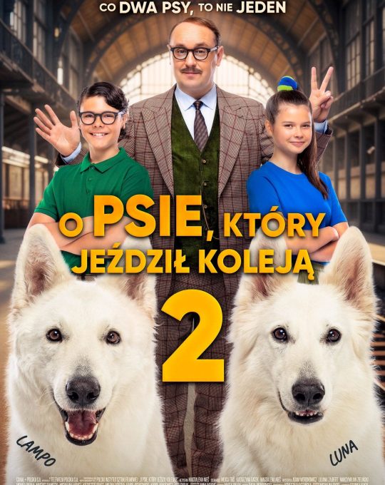 O PSIE, KTÓRY JEŹDZIŁ KOLEJĄ 2 (2025)