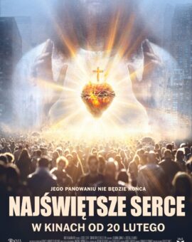 Kino dla Ducha… NAJŚWIĘTSZE SERCE (2025)