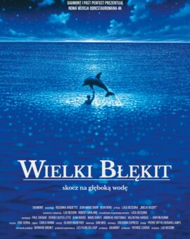 Pokaz specjalny w zrekonstruowanej wersji 4K: „WIELKI BŁĘKIT” (1988)