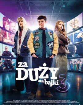ZA DUŻY NA BAJKI 3 (2026)