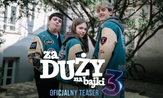 ZA DUŻY NA BAJKI 3 (2026)