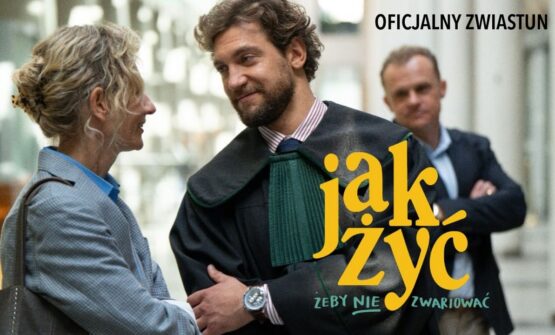 JAK ŻYĆ, ŻEBY NIE ZWARIOWAĆ (2026)