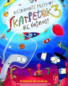 NIESAMOWITE PRZYGODY SKARPETEK 3. ALE KOSMOS! (2026)